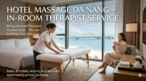 Hotel Massage Da Nang – In Room Therapist Service For Hotel And Resort Guests scaled 1
