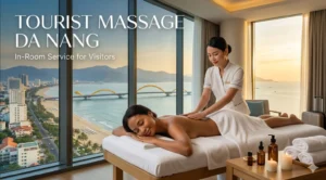 Tourist Massage Da Nang – In Room Service Designed For Visitors To the City
